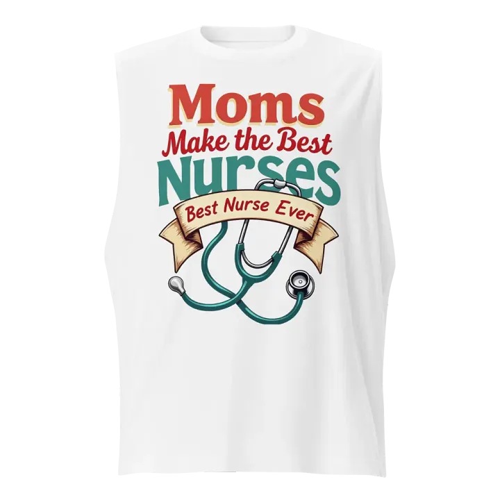 Moms Make the Best Nurses Muscle Tank product image (5)