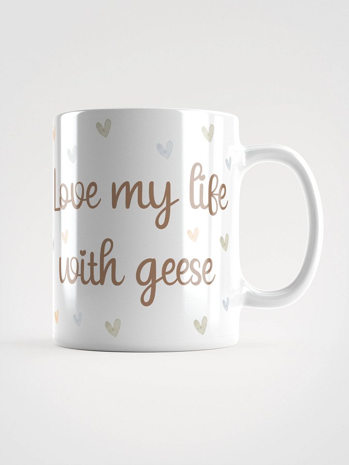 Love My Life with Geese Mug product image (2)