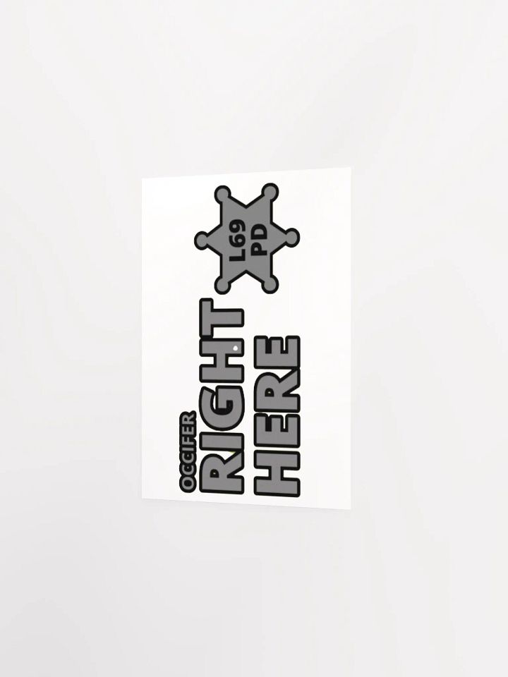 OCCIFER RIGHT HERE product image (2)