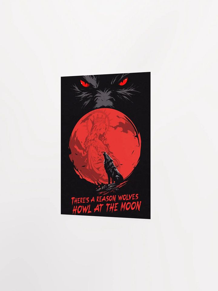 There's A Reason Wolves Howl At The Moon Poster product image (6)