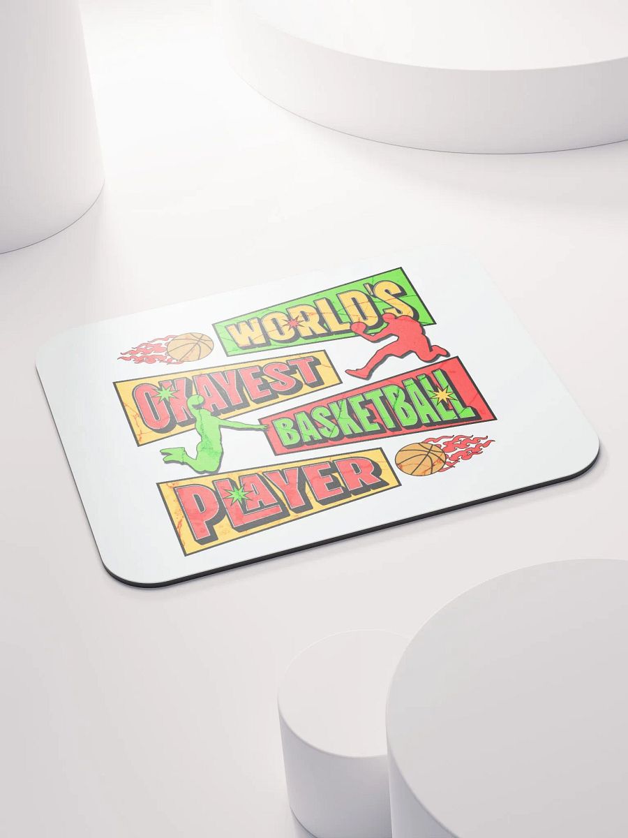Worlds Okayest Basketball Player Mouse Pad product image (4)