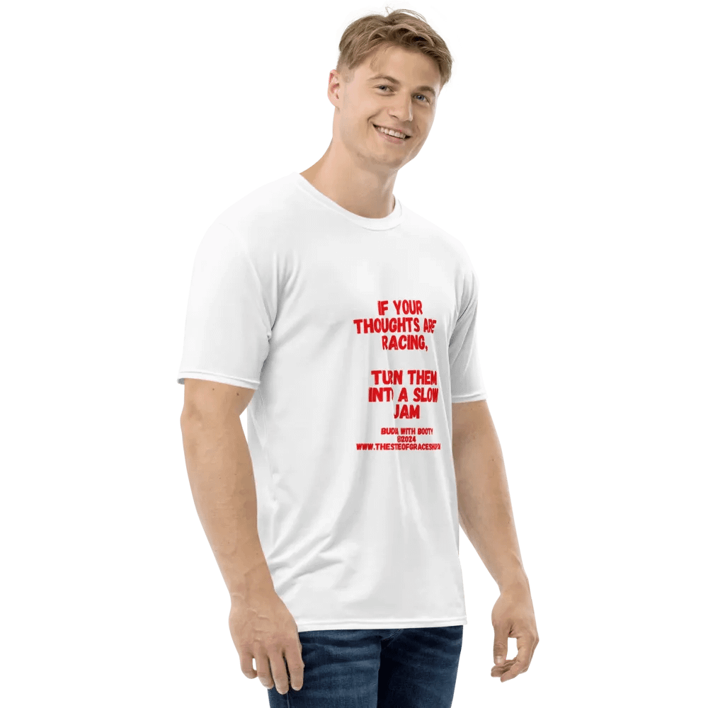 BUDDHA WITH BOOTY TEES 4 U FOR MEN - “If your thoughts are racing, turn them into a slow jam.” product image (4)