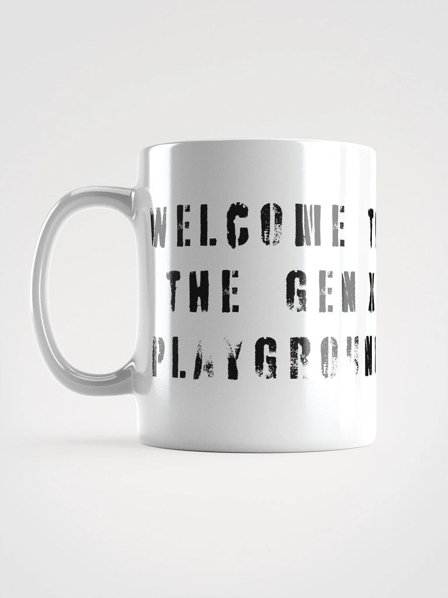 Welcome To The GEN X Playground – MUG product image (1)