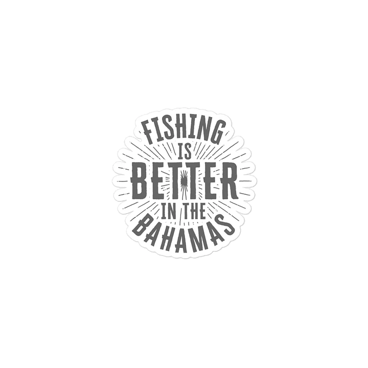 Bahamas Magnet : Fishing Is Better In The Bahamas product image (2)