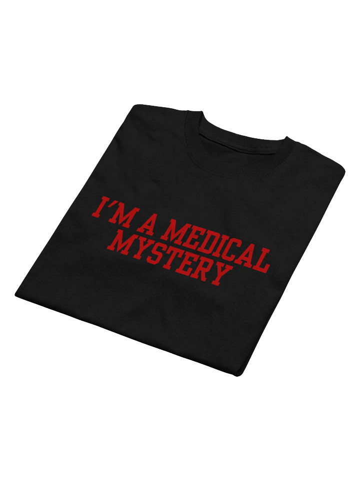 I'm Medical Mystery T-Shirt product image (2)
