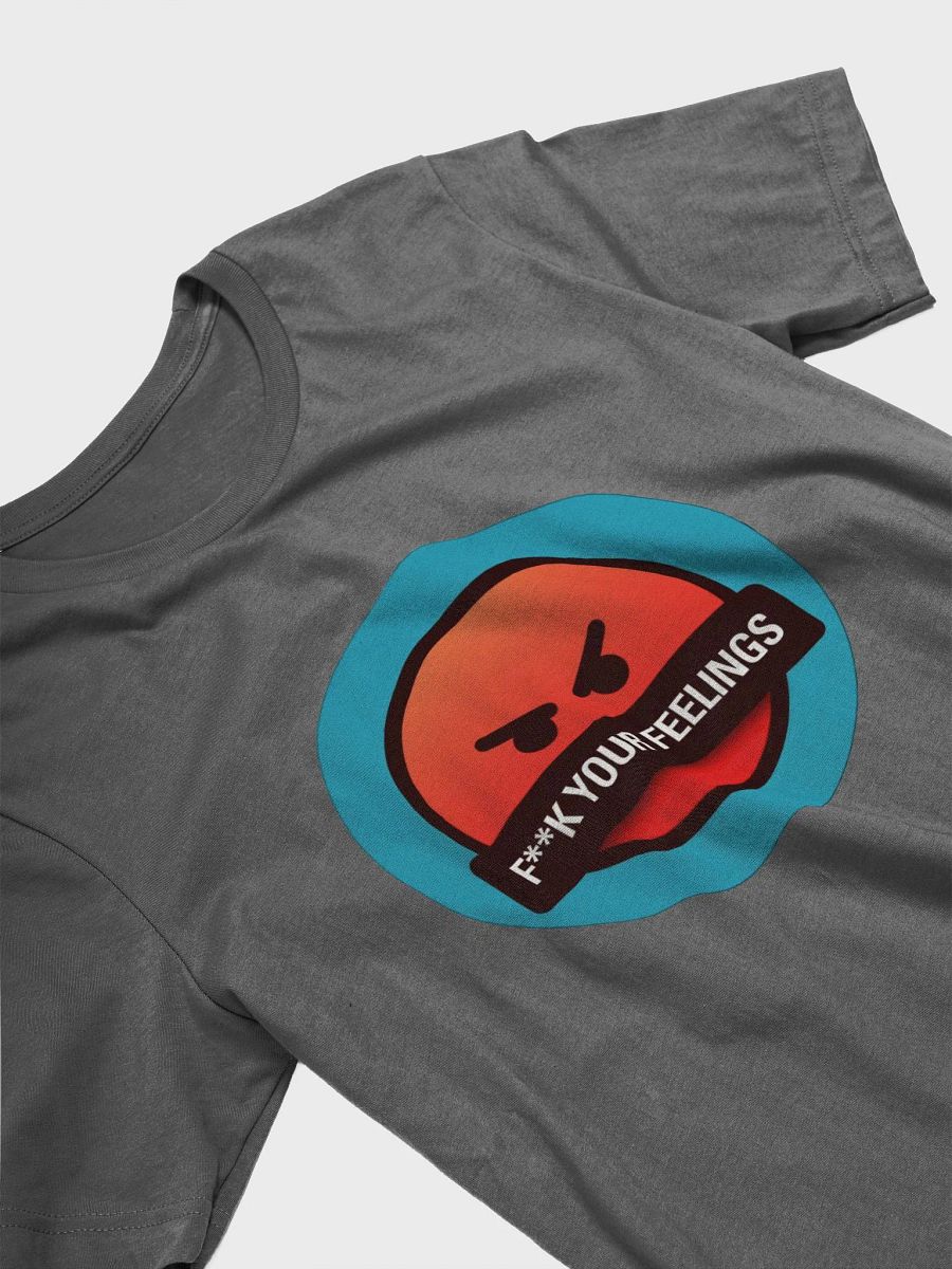 F**k Your Feelings Tee product image (20)