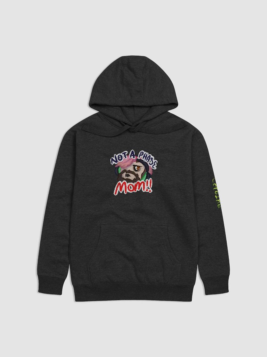 Not A Phase Mom Hoodie - By TabyCrazyKat product image (4)