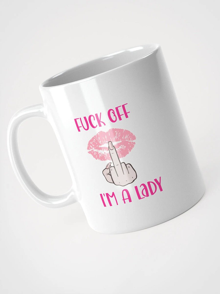 Fuck Off I'm A Lady Mug product image (3)
