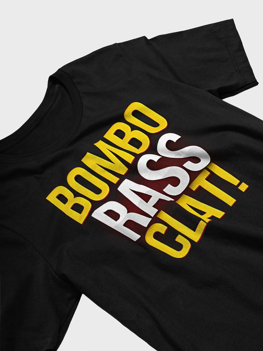 Bold & Stylish 'BOMBO RASS CLAT!' Tee (Female) product image (3)