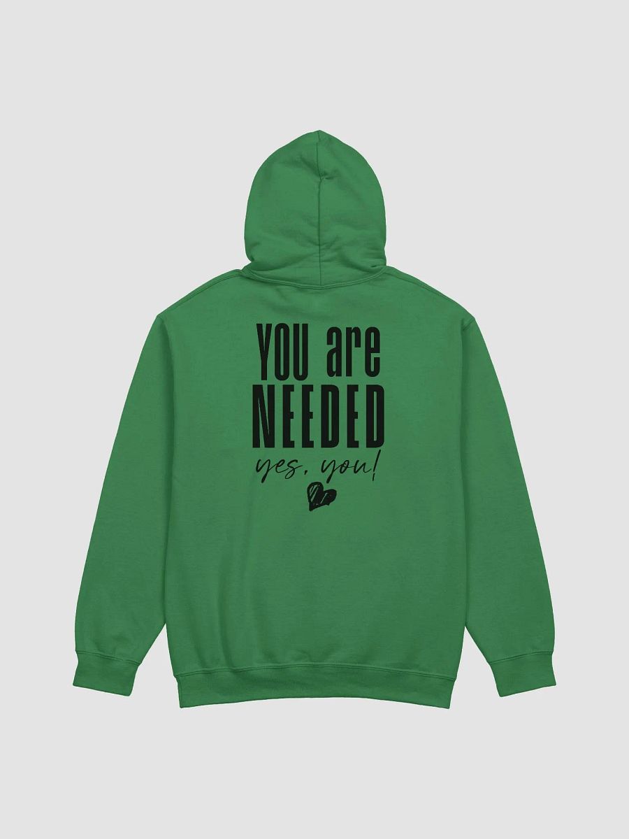 You are Needed Hoodie product image (9)