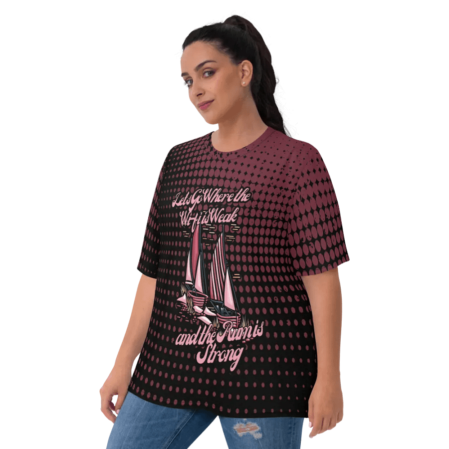 Lets Go where the Wifi is Weak and the Rum is Strong All Over Print T-shirt product image (10)