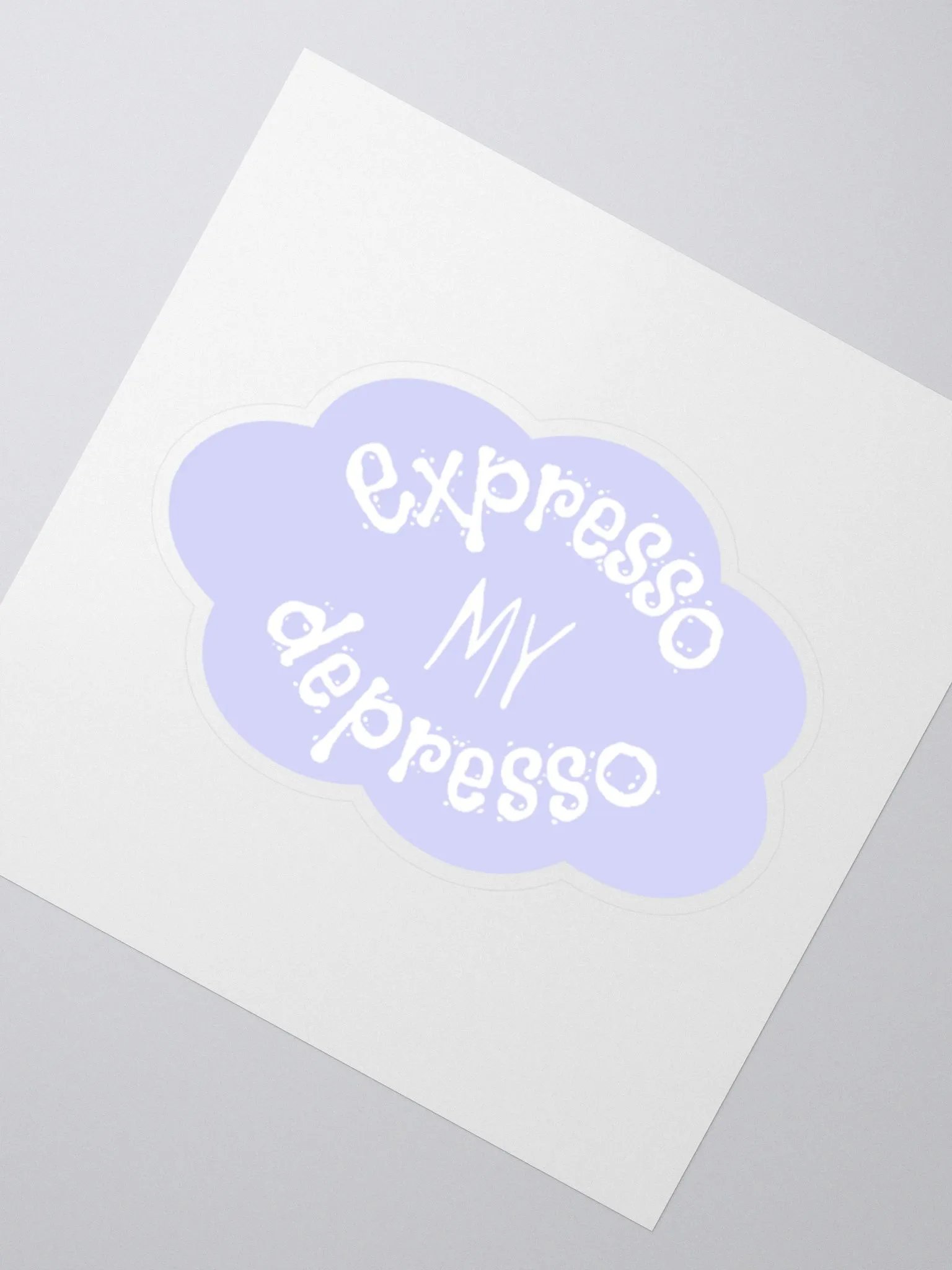 Expresso my Depresso Sticker, Blue Cloud product image (6)