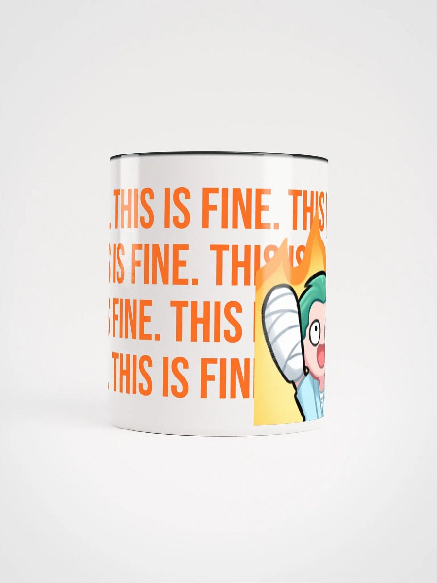 This is Fine. - Mug product image (5)