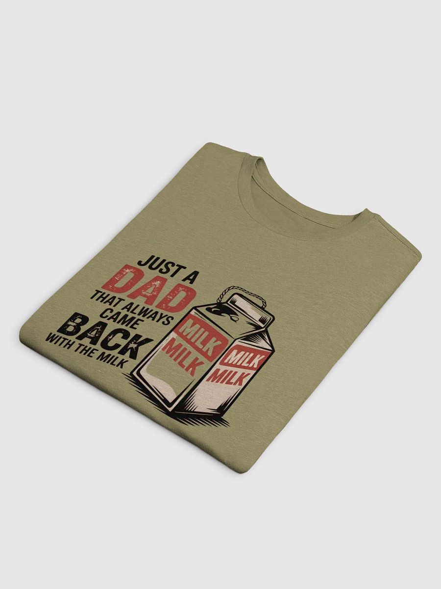 Dad that always came back Milk Carton T-Shirt product image (4)