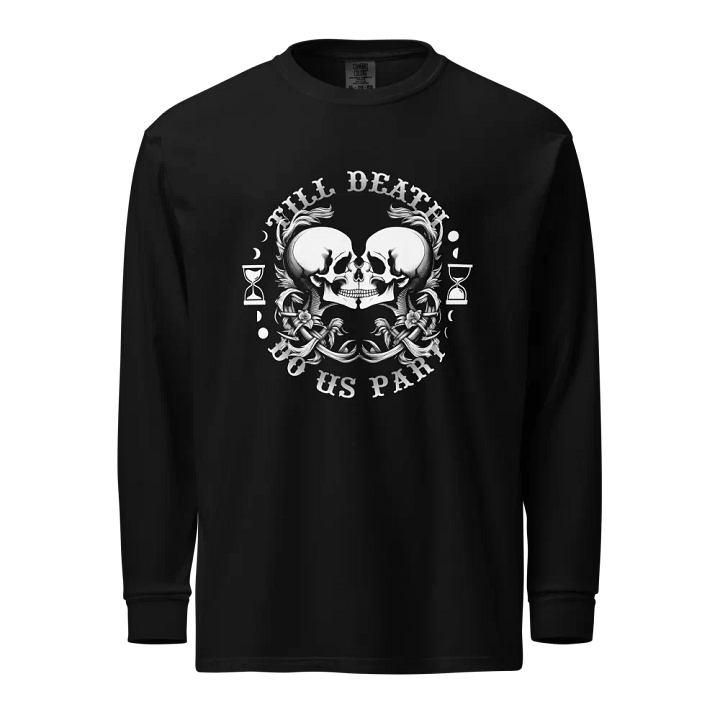 Till Death Do Us Part Unisex Garment-Dyed Long Sleeve Shirt product image (1)