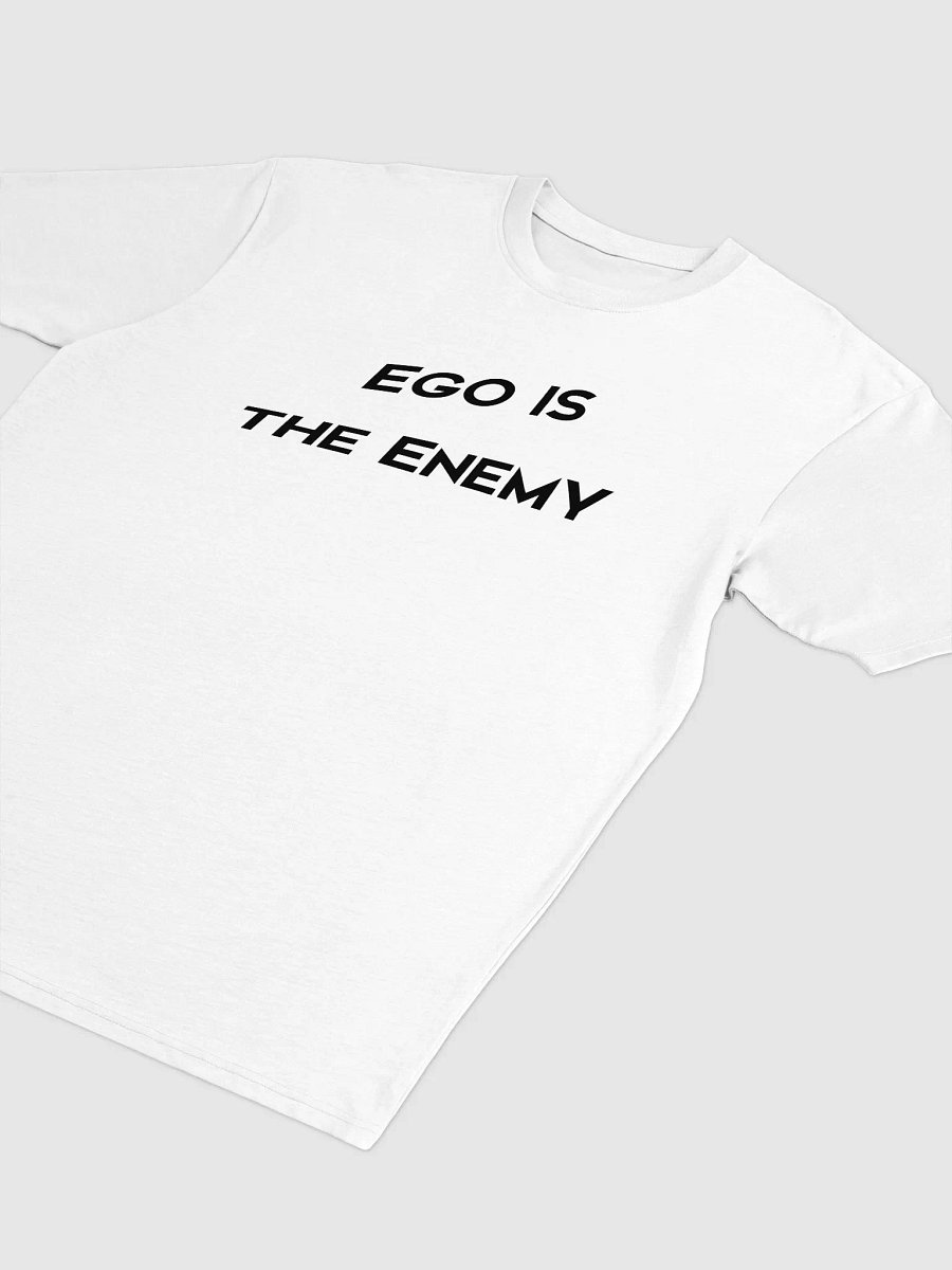 EGO IS THE ENEMY Tee product image (3)