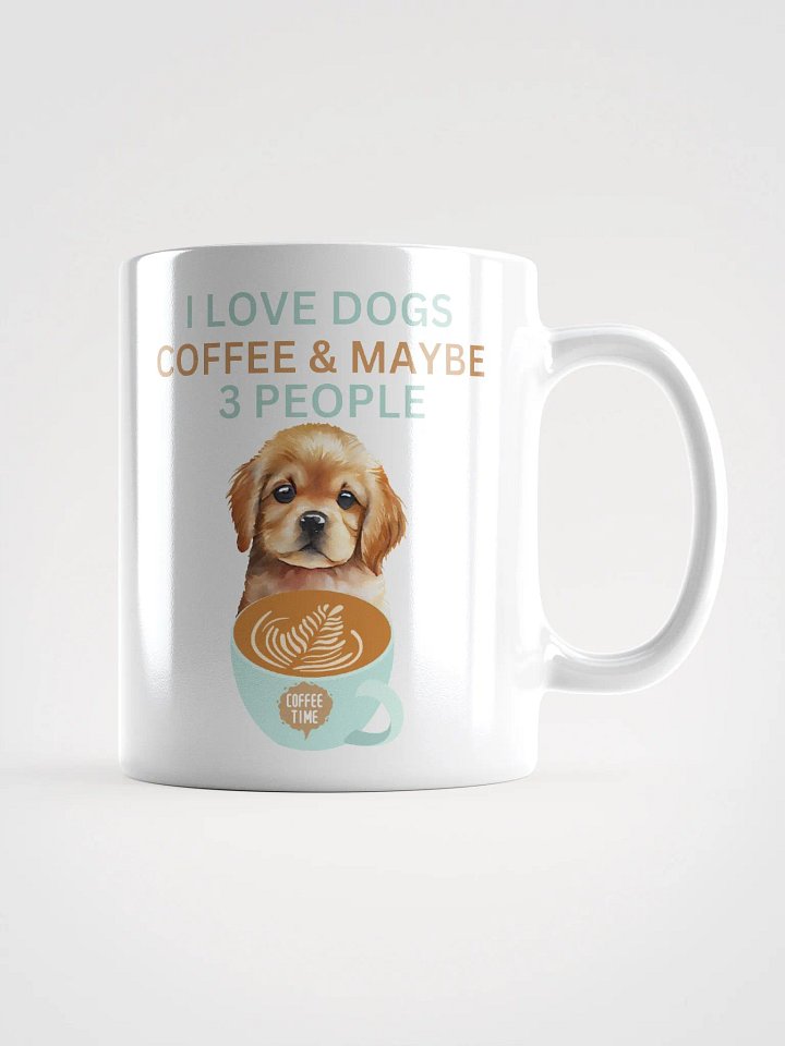 "I Love Dogs, Coffee & Maybe 3 People" Coffee Mug product image (1)