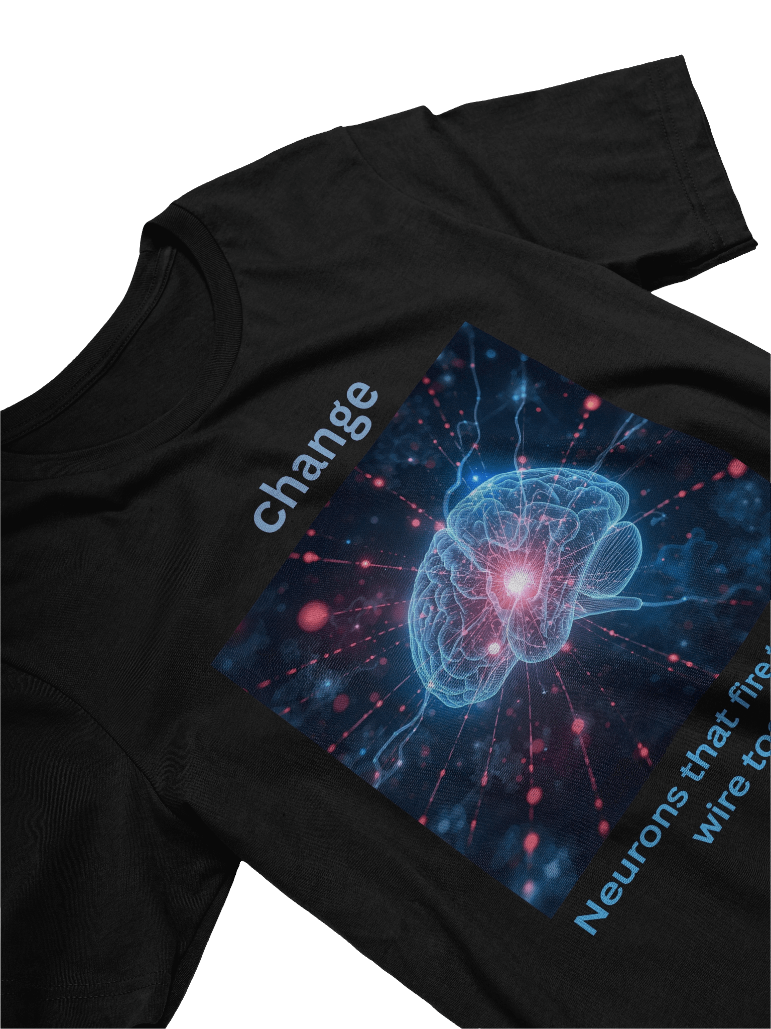 Neurons That Fire Together Wire Together – Mindset Tee product image (21)
