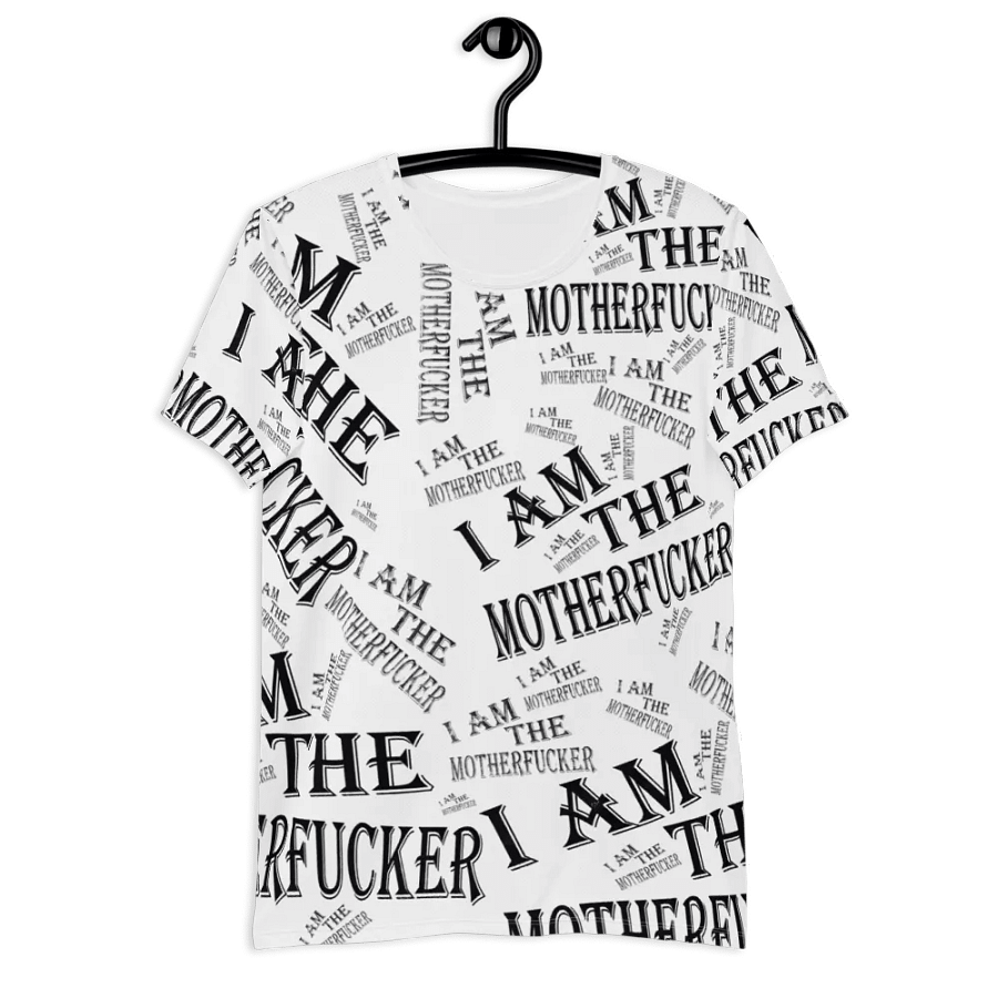 I Am The Motherfucker T-Shirt (All-Over Print) product image (6)