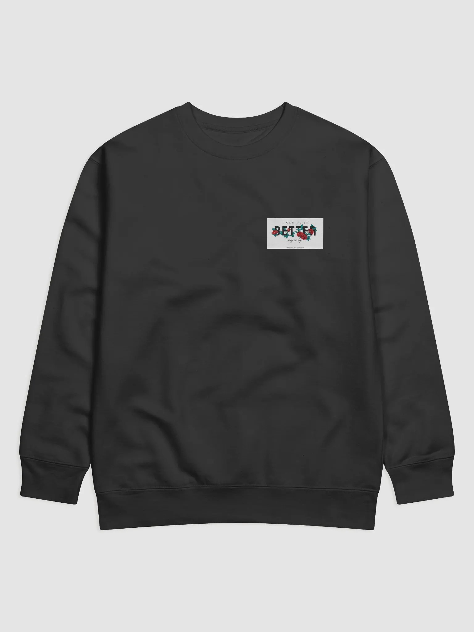 BETTER Roses Premium Sweatshirt product image (1)