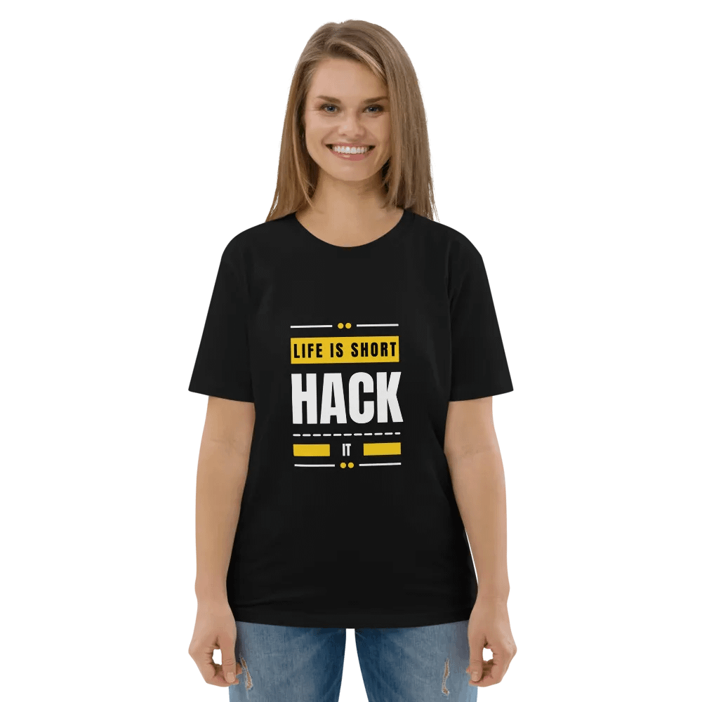 LIFE IS SHORT. HACK IT! - 100% cotton product image (8)