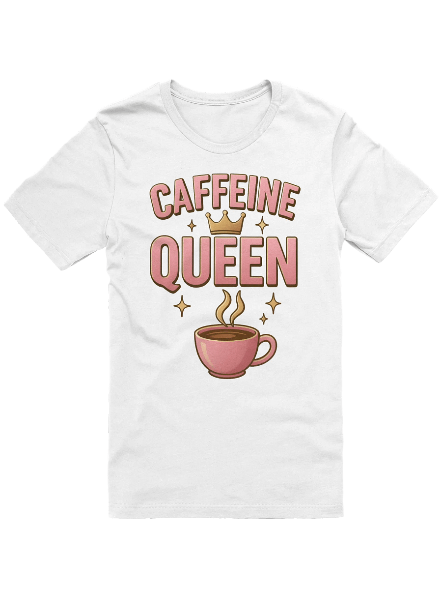 Caffeine Queen Crown T-Shirt product image (2)