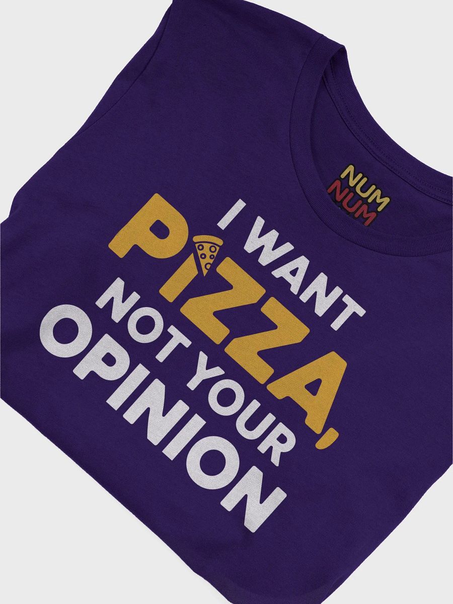 I want pizza, not your opinion (modern) product image (3)