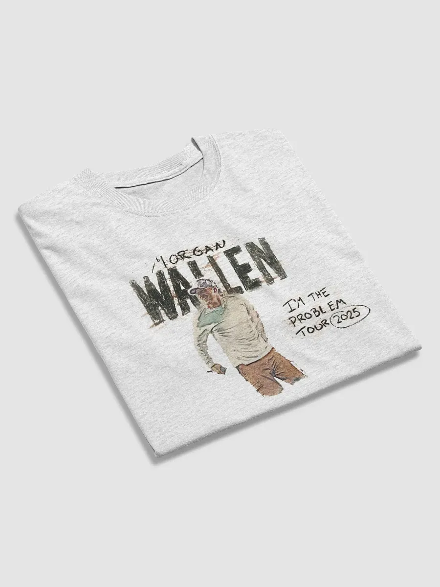 I'm The Problem Morgan Wallen T-Shirt product image (3)