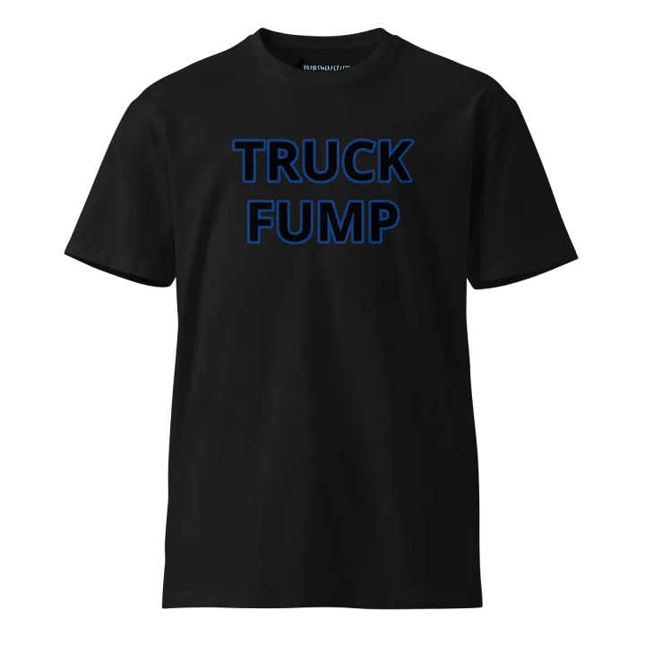 TRUCK FUMP w/ Blue Outline Premium Unisex T-Shirt product image (1)