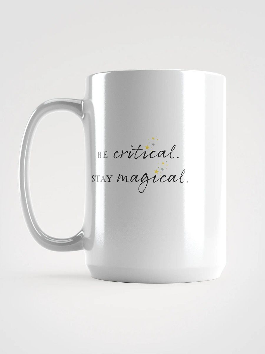 "Be Critical and Stay Magical" Mug product image (1)