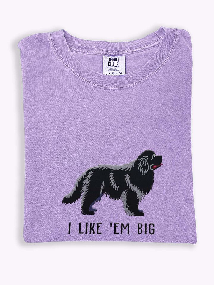 I Like 'Em Big T-Shirt(Embroidered) of a Newfoundland(Black) product image (1)