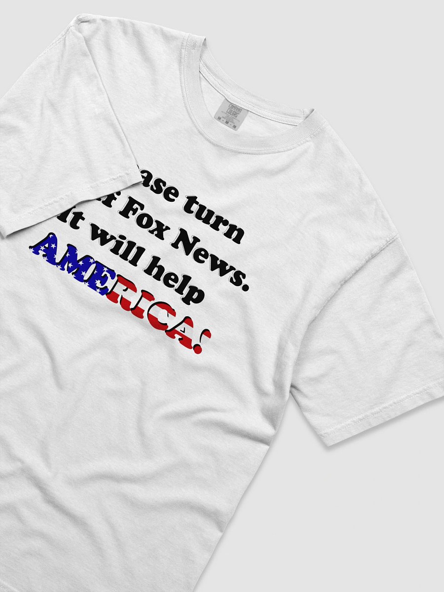 Please Turn Off Fox News. It Will Help America! T-Shirt product image (21)