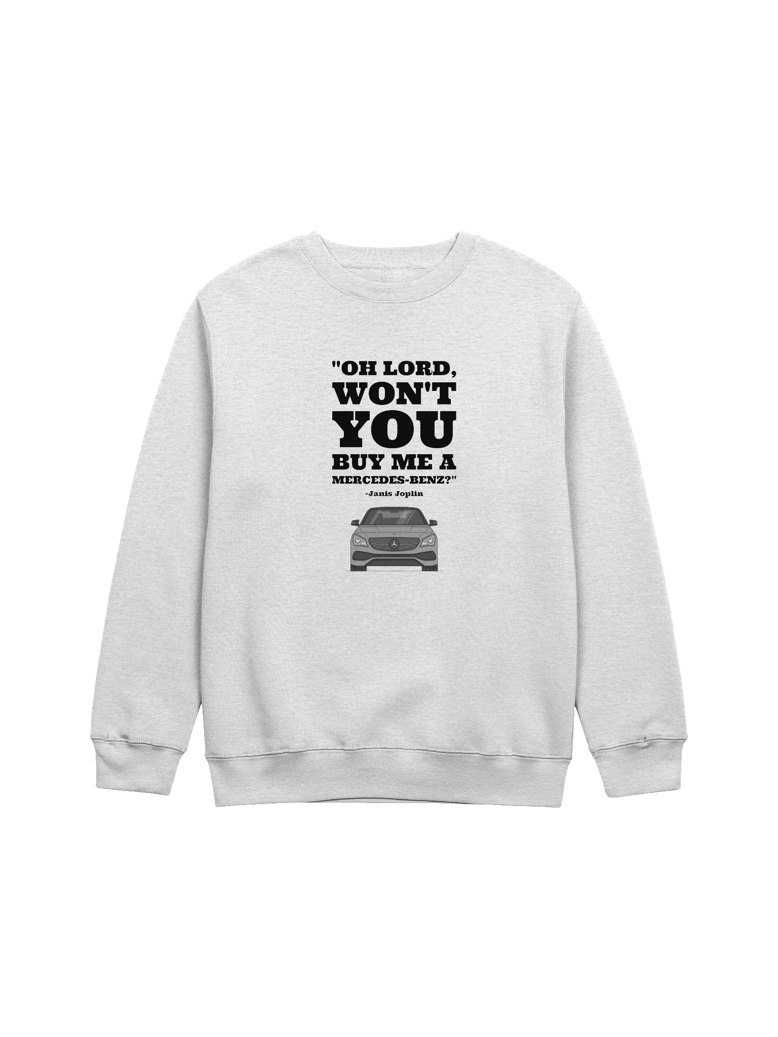 Buy Me a Mercedes-Benz Sweatshirt (Crewneck) product image (1)