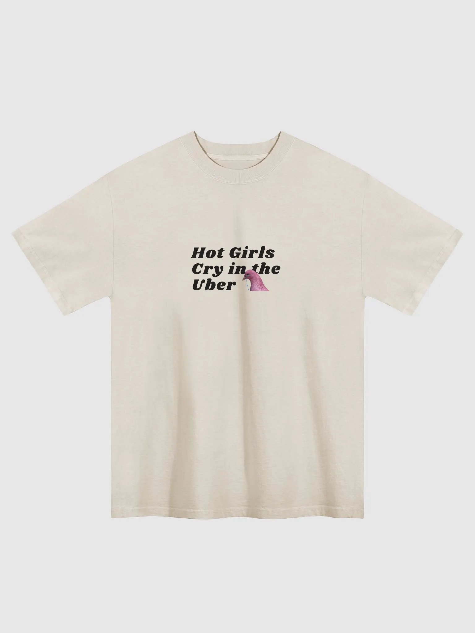 Hot Girls Cry in the Uber Tee product image (1)