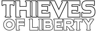 Thieves Of Liberty