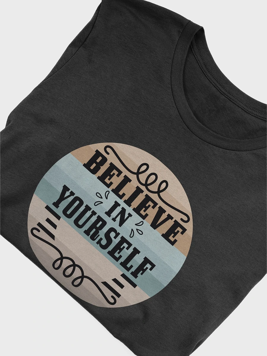 Believe In Yourself T-Shirt #1161 product image (6)