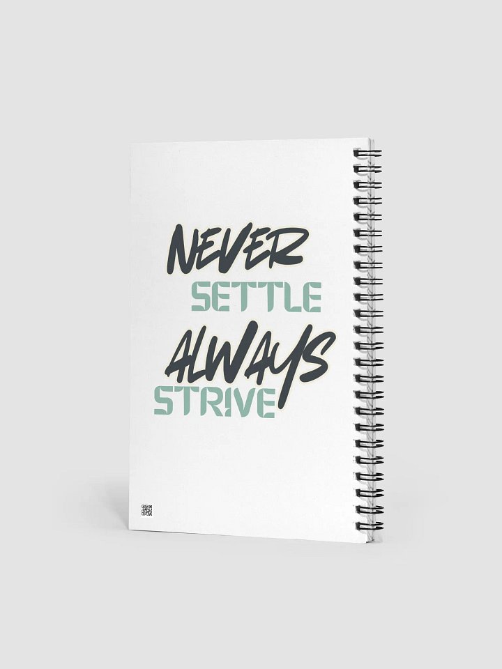 Never Settle Always Strive Spiral Notebook product image (2)
