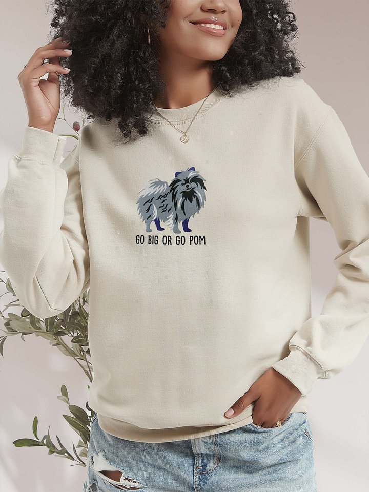 Go Big or Go Pom Sweatshirt (Embroidered) of a Pomeranian(Blue Merle) product image (2)