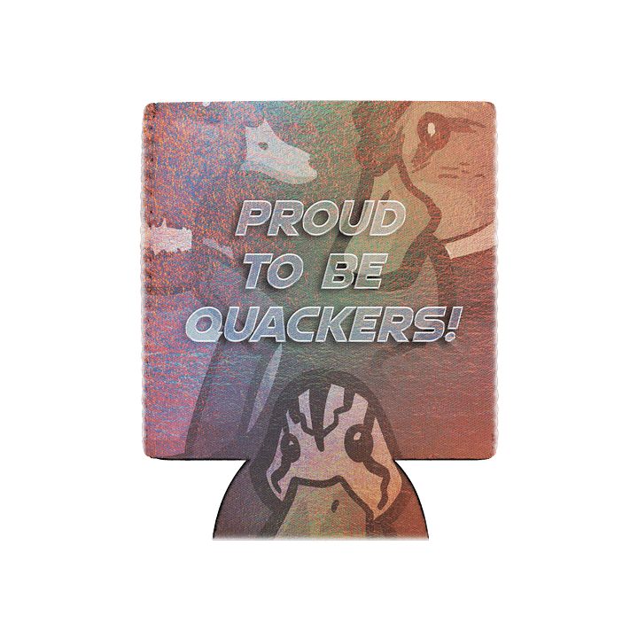 Proud To Be Quackers - Minimable Season One - Koozie product image (2)