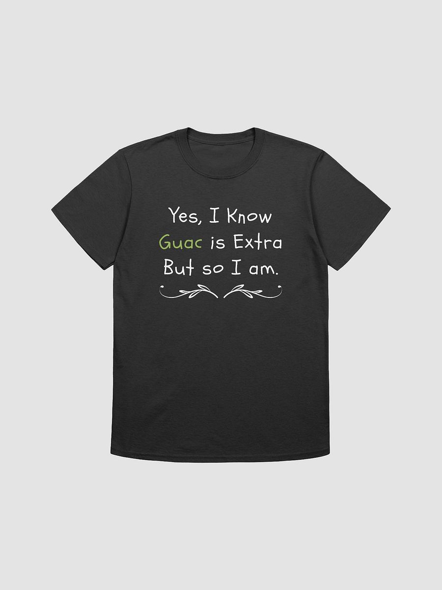 Yes I Know Guac Is Extra Unisex T-Shirt V9 product image (1)