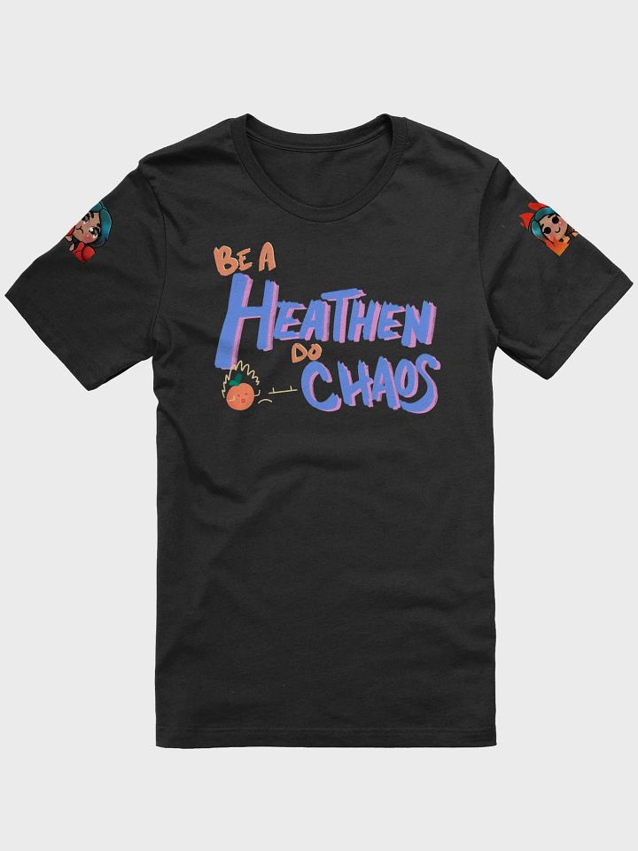 Be a Heathen do Chaos T-Shirt product image (4)