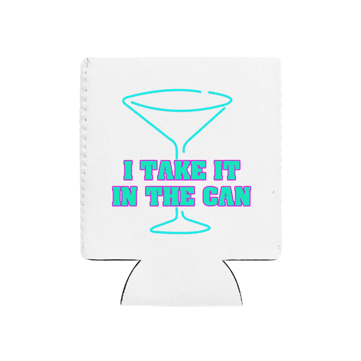 I Take it in the Coozie product image (1)