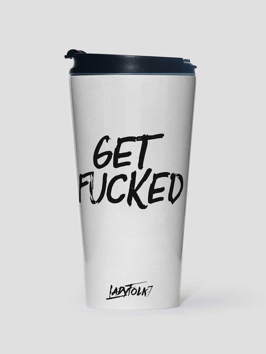 Get F'd Travel Mug product image (1)