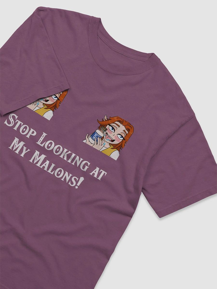 Stop Looking at my Malons T-Shirt product image (24)