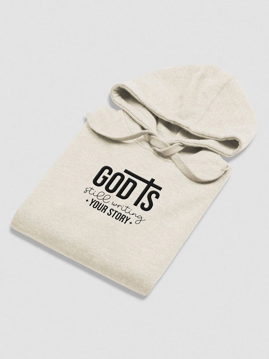 GOD is Still Writing My Story Embroidery Cotton Heritage Unisex Premium Hoodie product image (4)