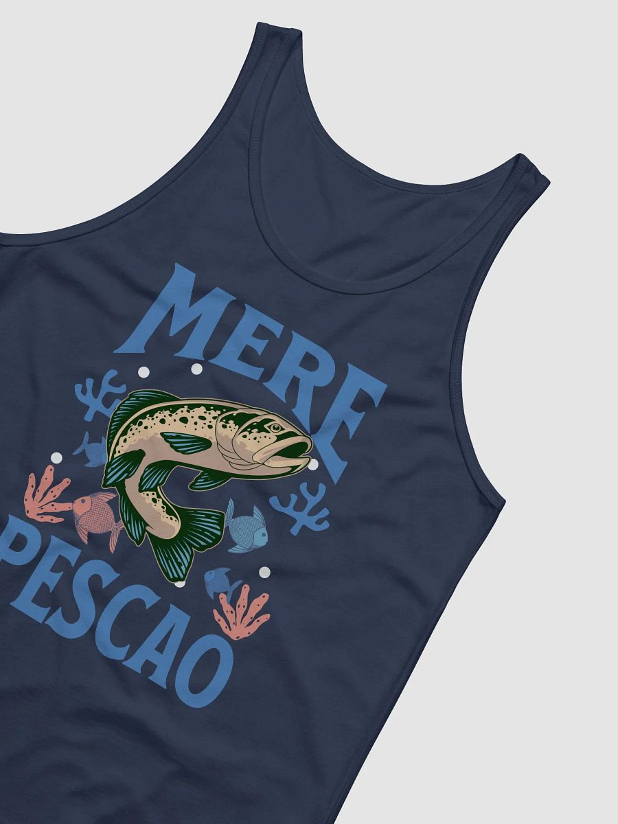 Mere Pescao Tank Top Unisex product image (3)
