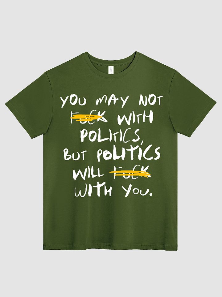 Fck With Politics - Tee product image (2)