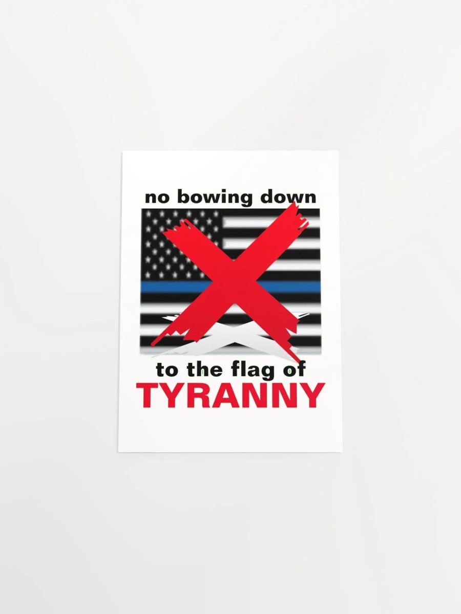 NO BOWING DOWN TO THE FLAG OF TYRANNY product image (24)