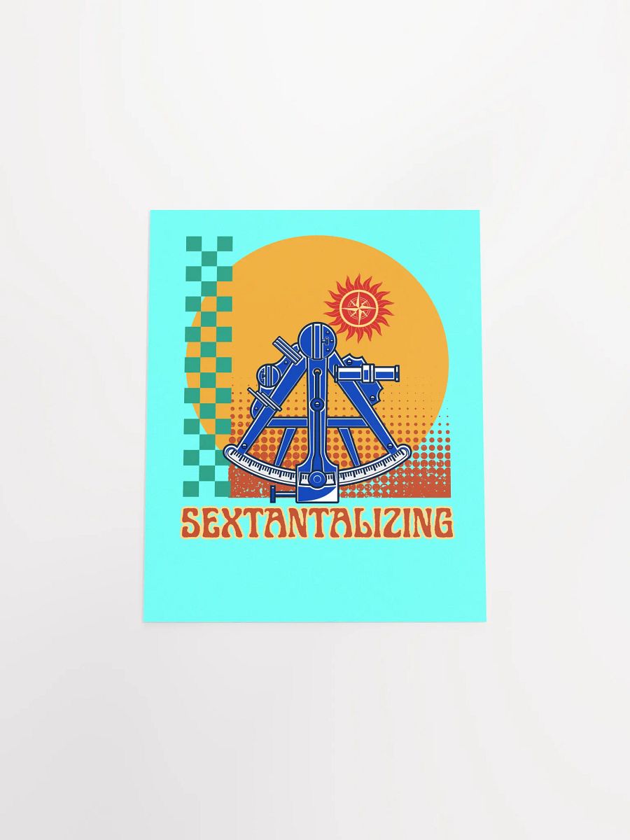 Sextantalizing - A Funny and Retro Nautical Maritime Poster About Sextants product image (31)