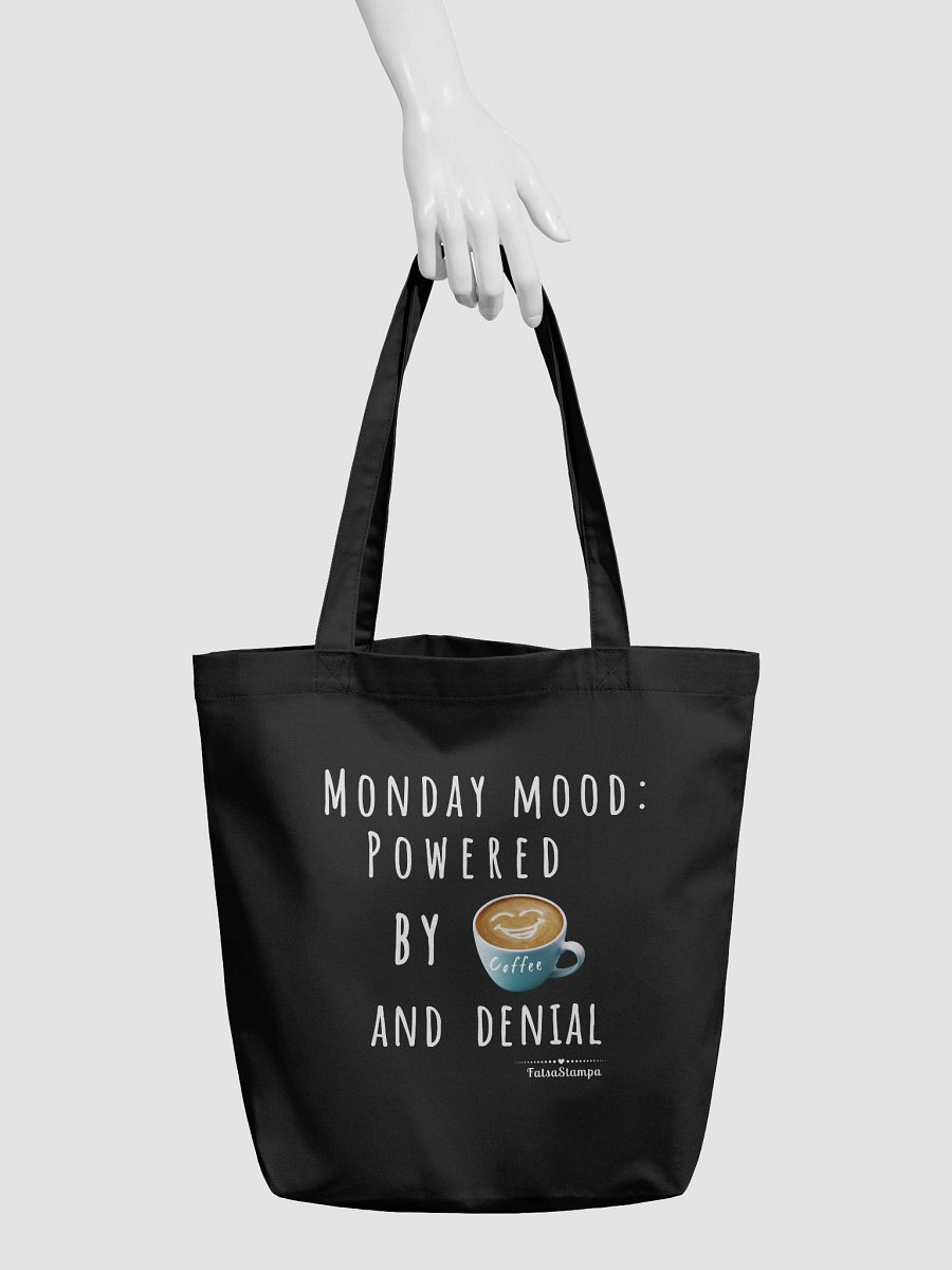 Monday Mood Tote – Fueled by ☕ and Denial Tote Bag product image (3)